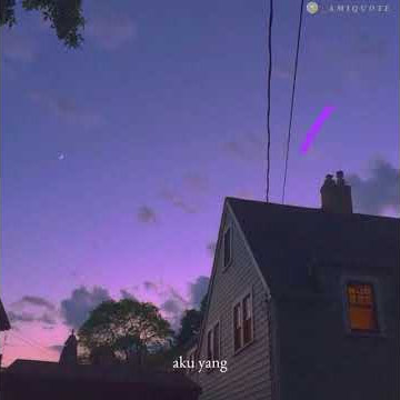 Lagu dan kau harus temukan sebuah cinta yg pasti^-^#vidiostorywa