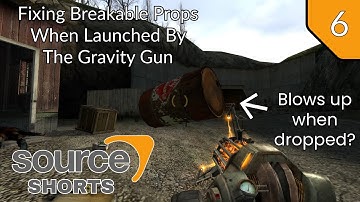 Source Shorts #6 - Fixing Breakable Props When Launched By The Gravity Gun