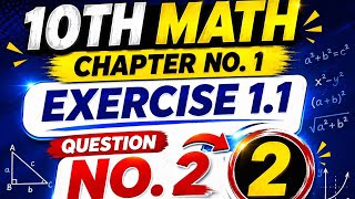10th Class New math book chapter No 1 exercise 1.1 question no 2 Complete All parts 