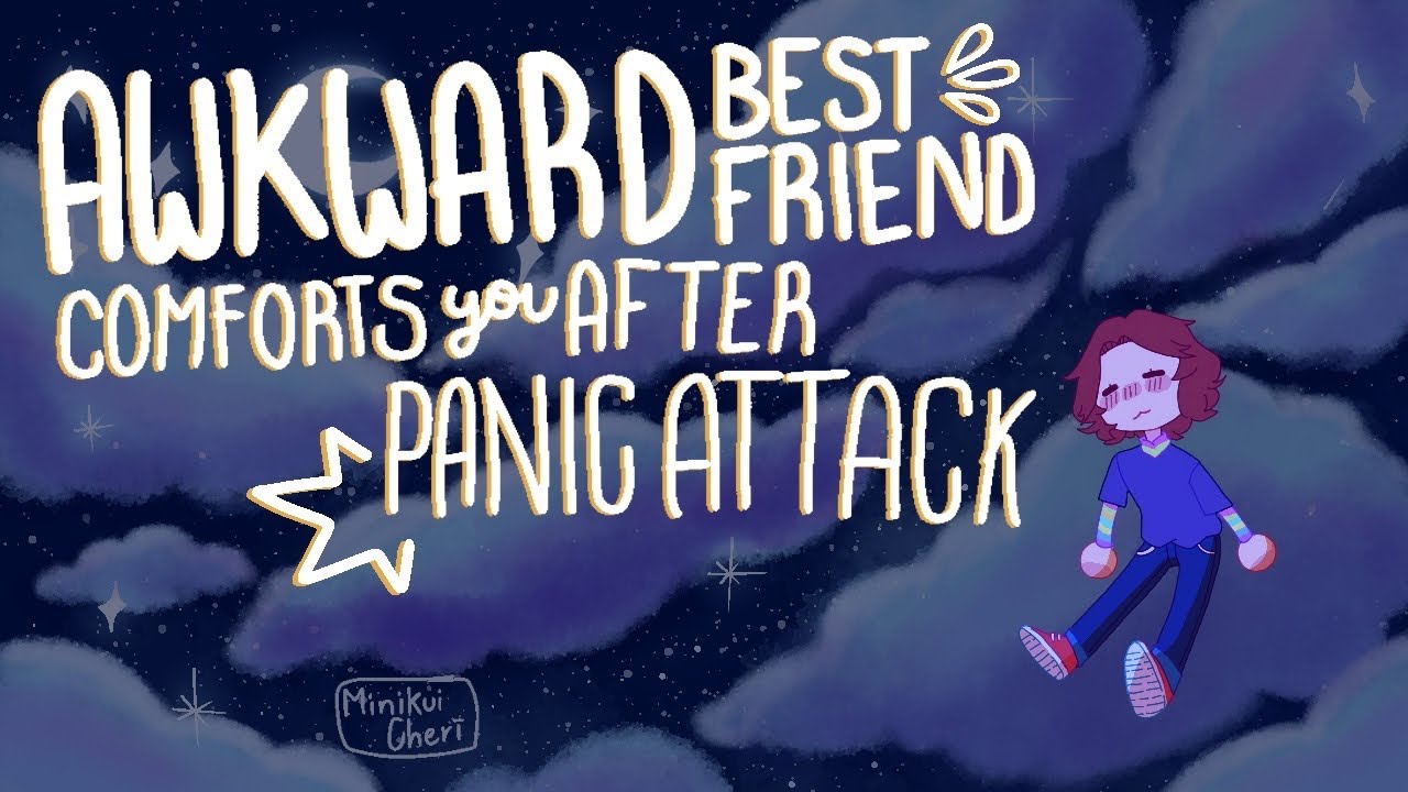 Awkward Best Friend [Part 2] : (Partner) Comfort After Panic Attack | Roleplay ASMR (Gender Neutral)