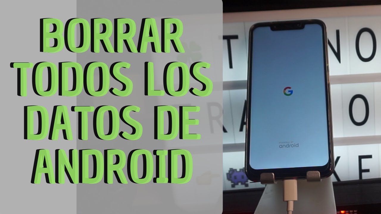 Como BORRAR TODOS los DATOS de un Telefono Android - YouTube