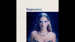 Bejeweled - Taylor Swift