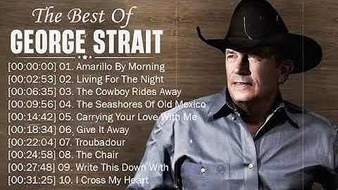 Thumbnail of George Strait Greatest Hits Full Album  Best Old Country Songs All Of Time Best of George Strait