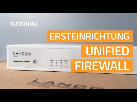 Unified Firewall Tutorial | Ersteinrichtung einer Unified Firewall