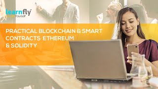 Practical Blockchain & Smart Contracts : Ethereum & Solidity-Abhilash Nelson|Learnfly
