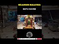 Batu Caves, Selangor Malaysia (Shorts)