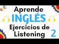 Aprende Inglés ||| Ejercicios de Listening 2 | Audio Inglés y Español