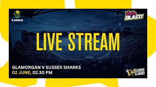 Glamorgan vs Sussex Sharks | Vitality Blast | Live Stream