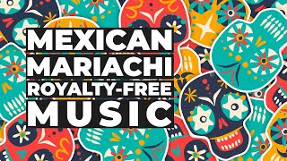 Mexican Mariachi Royalty-Free Music For Videos
