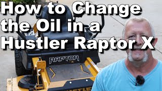 Hustler Raptor X Oil Change