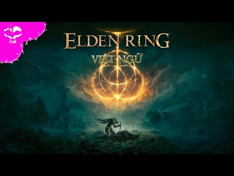 Video [DEMO] Elden Ring |\/| Game Thuần Việt - youtube