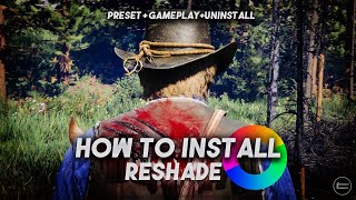 Enhance Your RDR2 Graphics with Reshade   Presets | Step-by-Step Guide