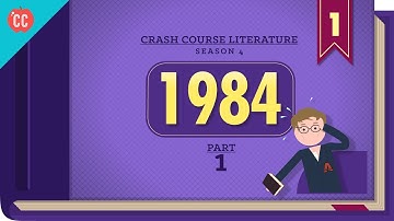 1984 by George Orwell, Part 1: Crash Course Literature 401