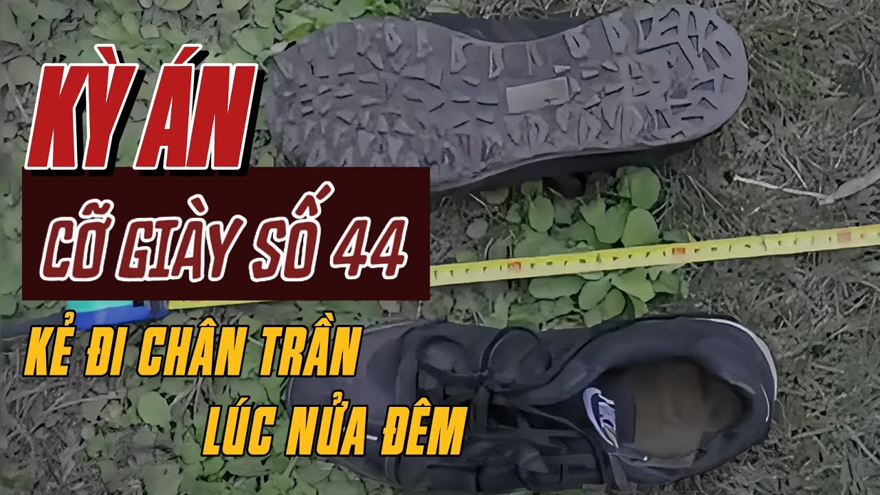 Kỳ Án Trung Quốc | Chiếc Điện Thoại Đặc Ân Bỏ Lại Và Kẻ Sát Nhân Đi Giày Ngoại Cỡ | Giải Mã Kỳ Án