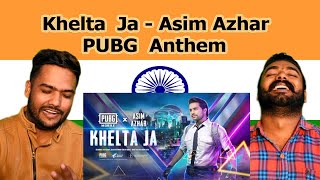 Khelta Ja - Asim Azhar |  PUBGM Anthem Reaction
