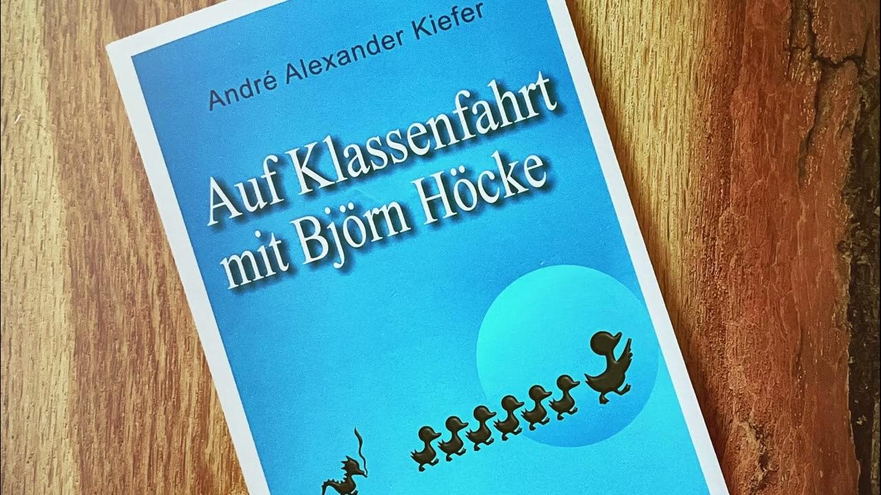Auf Klassenfahrt mit Björn Höcke (Hörprobe) YouTube
