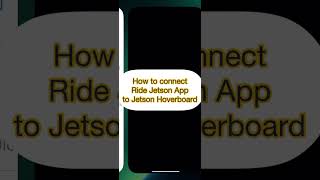 How to Connect Ride Jetson App to Jetson Hoverboard screenshot 4