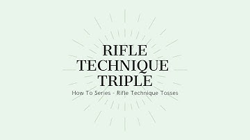 Rifle Technique Triple Toss - How To