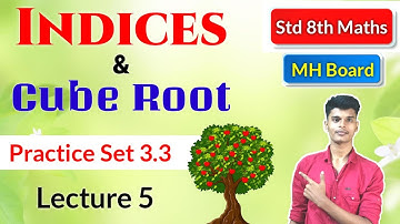 Std 8th Maths Chapter 3 - Indices and Cube Root | Practice Set 3.3 | Lecture 5 | Maharashtra Board