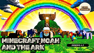 Minecraft Noahs Ark ---- Genesis 6-9 Pixel Parables