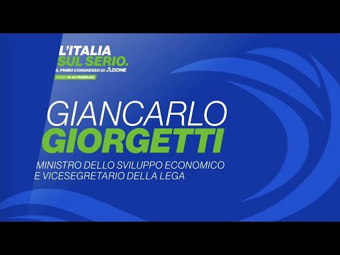 Download L'intervento di Giancarlo Giorgetti al primo Congresso di Azione