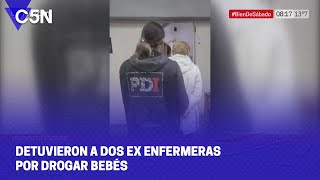 Detuvieron A Dos Ex Enfermeras Por Drogar Bebés