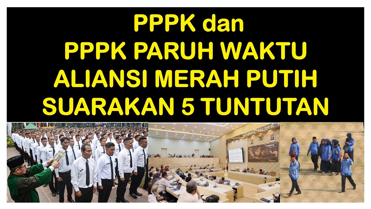 ALIANSI MERAH PUTIH AKAN SUARAKAN 5(LIMA)TUNTUTAN PPPK DAN PPPK PARUH WAKTU