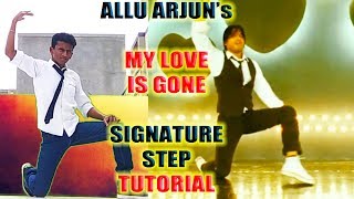 Allu Arjun - My Love is Gone || Signature Step Tutorial || Nishant Nair