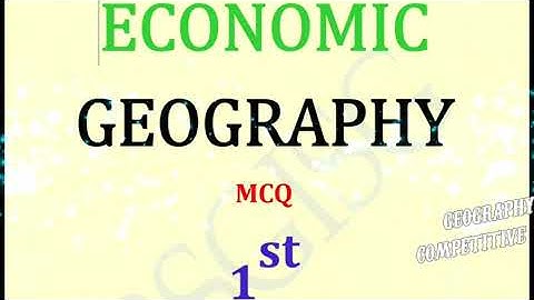 Economic Geography MCQ gce || Geography NET Exam || PSC, CSC, SSC, NET, SET, GATE || #gce #geography