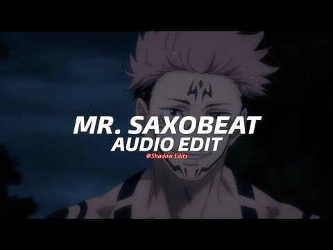 Mr. Saxobeat - Alexandra Stan『edit audio』