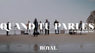 Video thumbnail of "Quand Tu parles (100 milliards de fois) // ROYAL // Hillsong UNITED COVER (SO WILL I) ​"