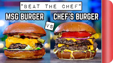 Can you make a TASTIER burger than a CHEF using MSG? | Beat the Chef | Sorted Food