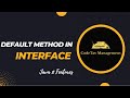 Default Method in interface || Java 8 Features