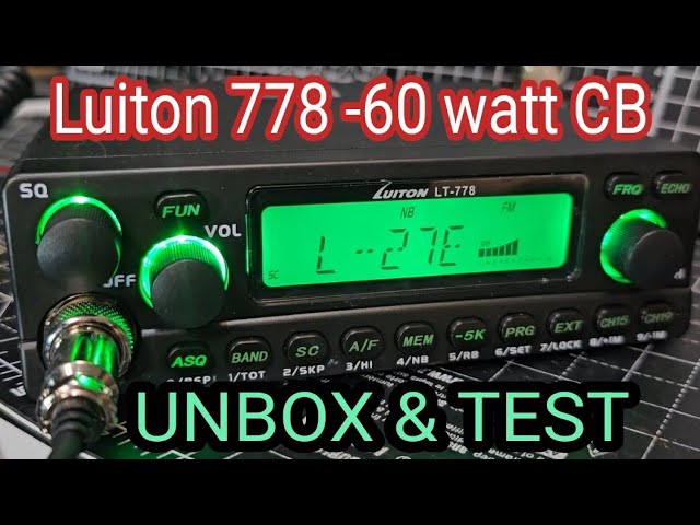 UNBOX - Luiton LT-778 CB - 60 watts OVERVIEW - YouTube