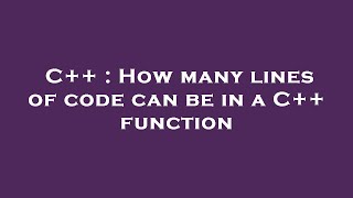 C   : How many lines of code can be in a C   function