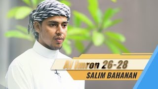 Salim Bahanan - Surat Al Imron Ayat 26-28