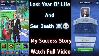 Last Year Of Life And See Death | GamePlay | President Level | My Success Story screenshot 5