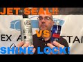 Side By Side Comparison Of Jet Seal (Chemical Guys) and Shine Lock (TurtleWax). Polymer SEALANTS!!! Side By Side Comparison Of Jet Seal (Chemical Guys) and Shine Lock (TurtleWax). Polymer SEALANTS!!!