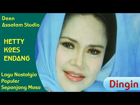 #tembangkenangan#hettykoesendang---dingin