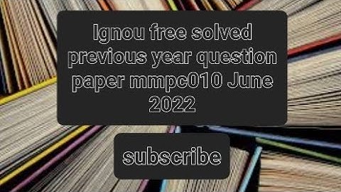 mmpc 010 June 2022 Ignou free solved previous year question paper links in  descriptions