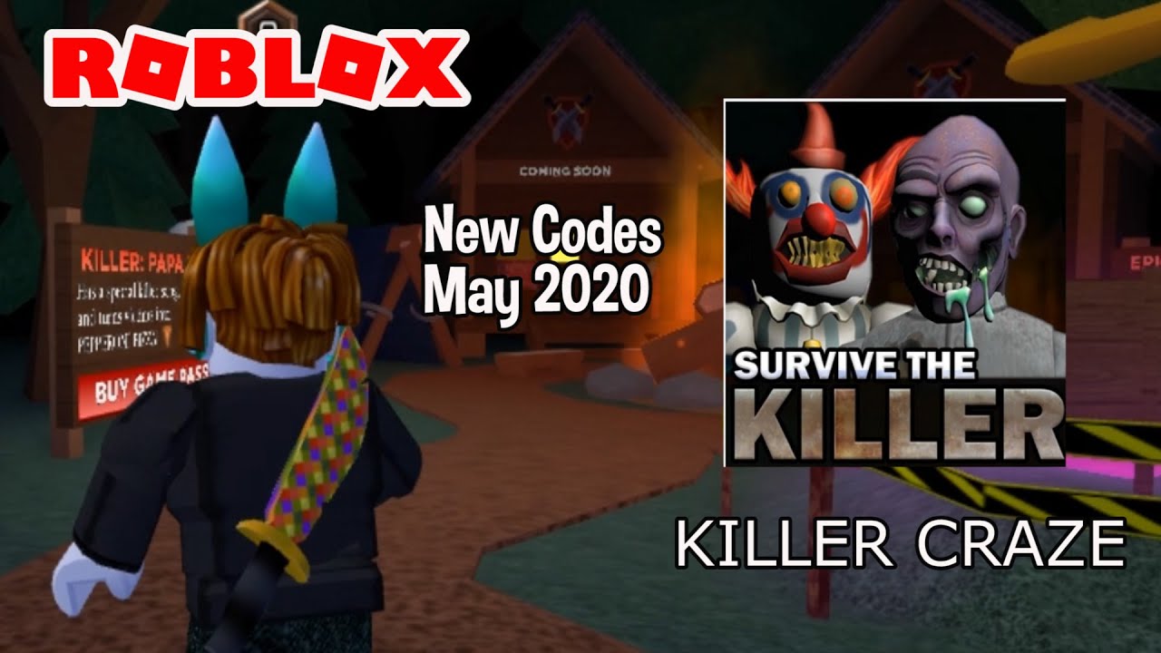 Roblox Killer Craze Survive The Killer New Working Codes May