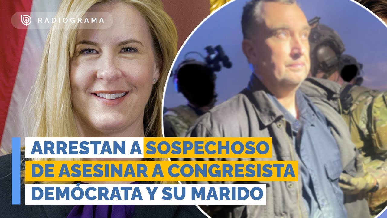 Arrestan a sospechoso de asesinar a congresista demócrata y su marido ...