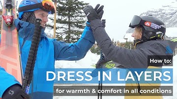 Ski Hacks - How To Layer For Warmth And Comfort