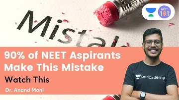 90% of NEET Aspirants Make this Same Mistake | Watch Now | Dr. Anand Mani