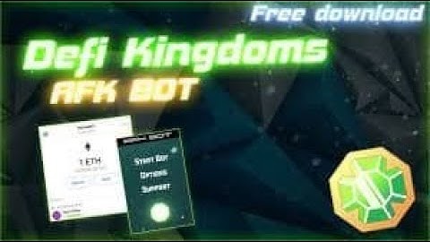 DeFi Kingdoms BOT | Defi Kingdoms AutoFarm BOT 2022
