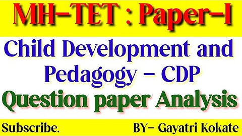 || 23 November 2025, Child Development and Pedagogy -CDP Question paper Analysis || MH-TET, paper-I