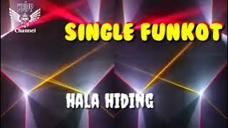 Hala Hiding Hard • Dennie Rmx • Single Funkot