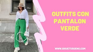 Como vestir elegante con pantalón verde | Asesoría imagen y moda