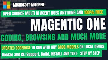 Microsoft AutoGen Magentic-One: Run with Groq Locally (Multi Agent AI System, 100% Free)