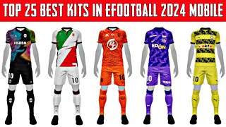 TOP 25 BEST KITS IN eFOOTBALL 2024 MOBILE ( NO PATCH ) 100% BY KONAMI || PART - 1